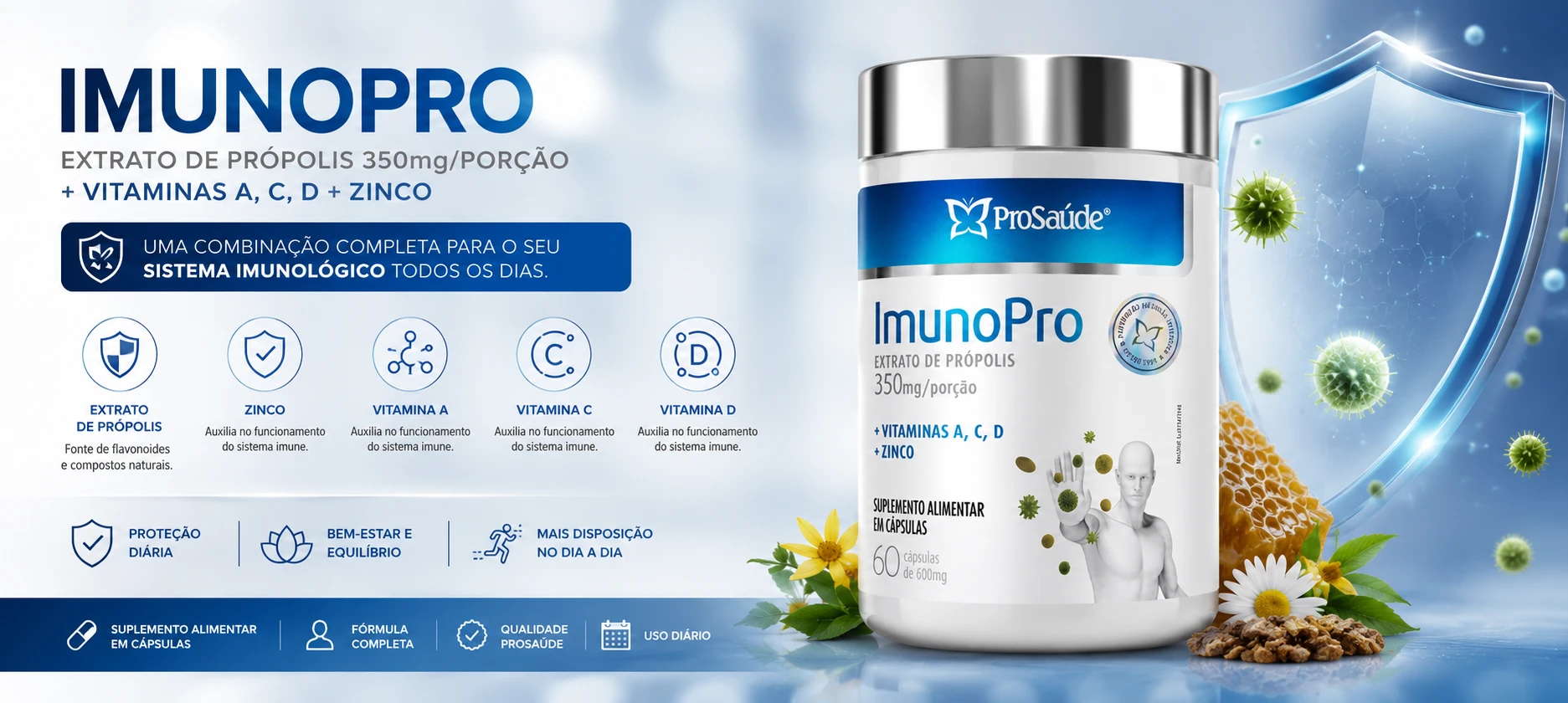 Imunopro: Própolis, Zinco e Vitaminas A, C e D para complementar a imunidade